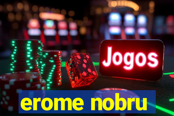 erome nobru